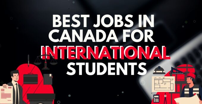 11 Best Jobs In Canada For Students